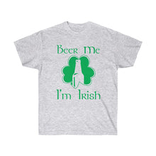 Load image into Gallery viewer, Beer Me I&#39;m Irish [Unisex Ultra Cotton Tee]
